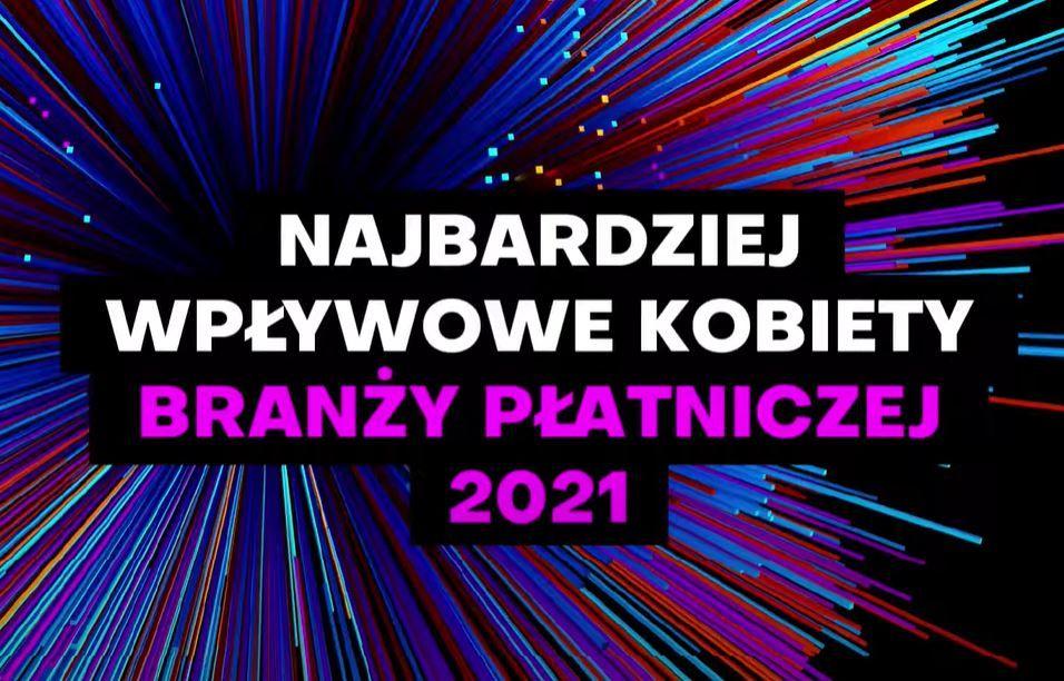 Ranking Najbardziej Wpływowych Kobiet Branży Płatniczej 2021 Roku