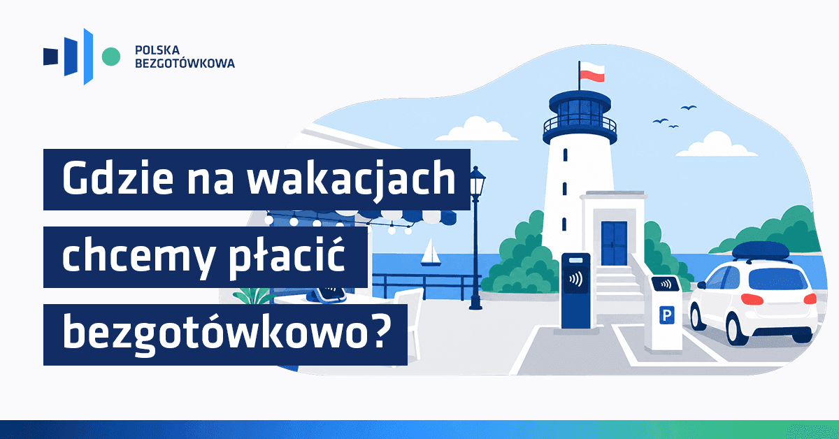 Tego oczekują polscy konsumenci! Płatności cyfrowe standardem wakacyjnych podróży