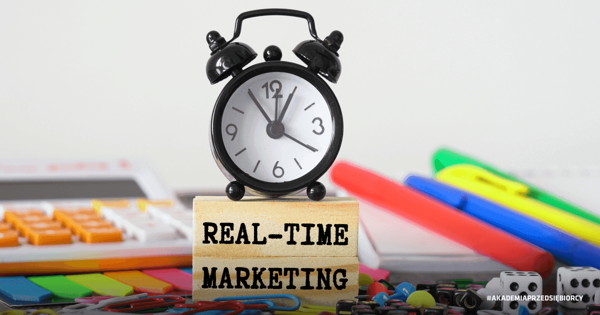 Real-time marketing – jak go wykorzystać w małej firmie?