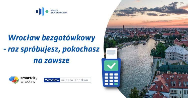 Wrocław bezgotówkowy – raz spróbujesz, pokochasz na zawsze!